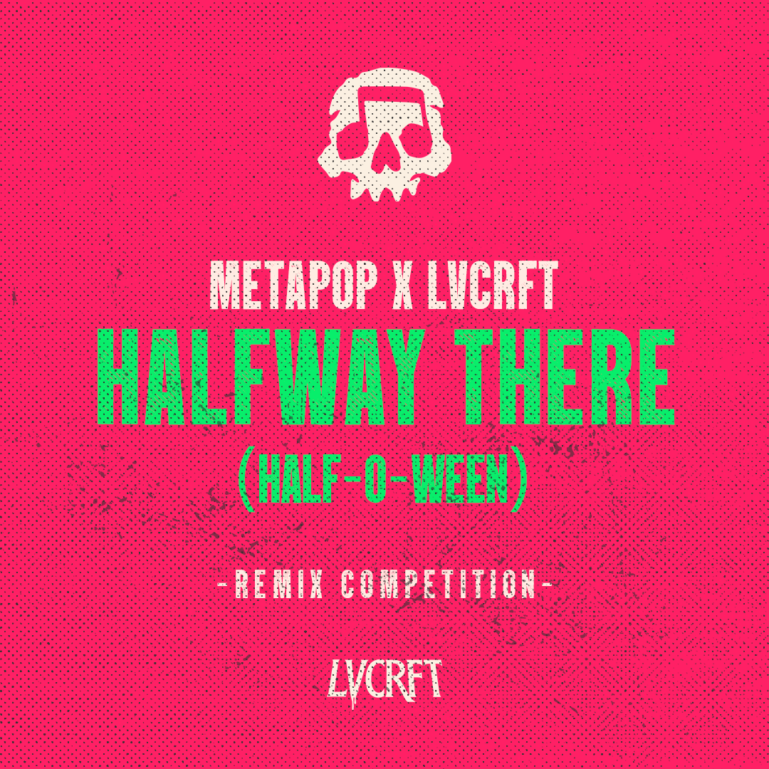 LVCRFT "Halfway There (Half-O-Ween) Remix Competition Event POAP image