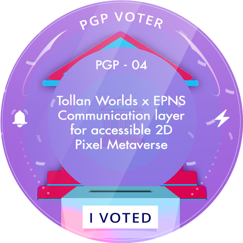 PGP-04: Tollan Worlds x EPNS: Communication layer for accessible 2D Pixel Metaverse POAP image