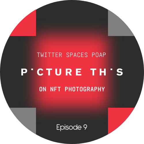 Picture This on NFT Photography Episode 9 POAP image