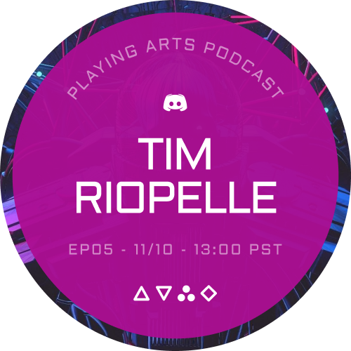 Playing Arts Podcast • Ep05 Tim Riopelle • 10 ♠️  POAP image