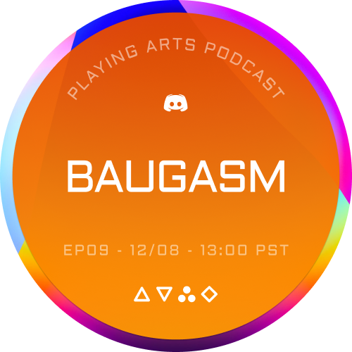 Playing Arts Podcast • Ep09 Baugasm • A♦︎ POAP image