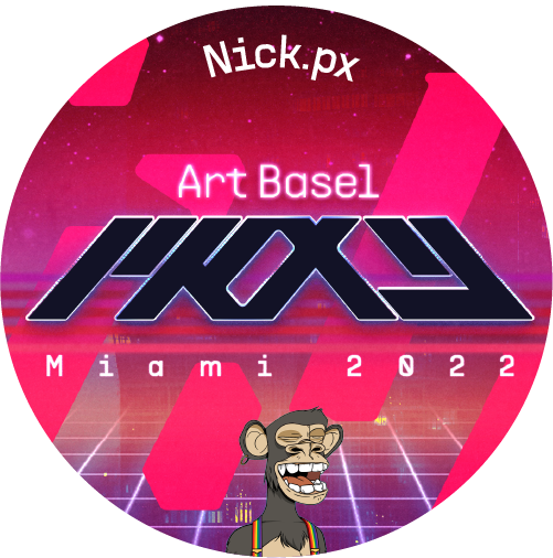 Proxy x Art Basel Miami 2022 | Nick.px POAP image