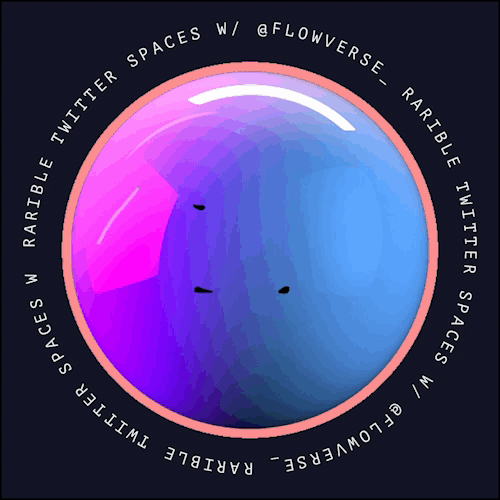 Rarible Twitter Spaces:  Flowverse (1.13.22) POAP image