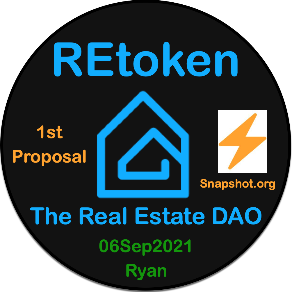 REtoken DAO | 1st Snapshot Proposal | 06Sep2021 | Ryan drop image