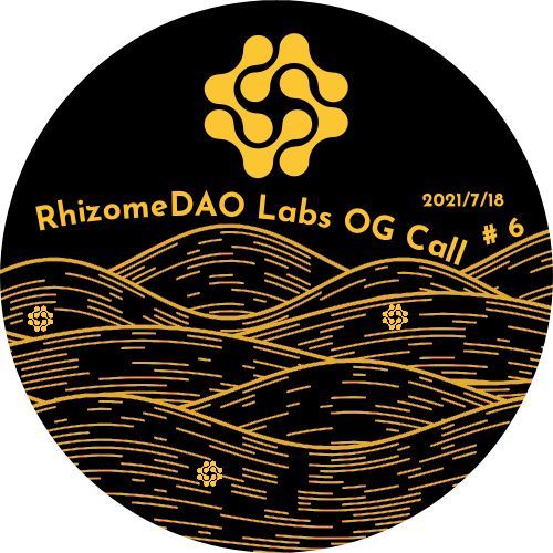 RhizomeDAO Labs OG Call #6 POAP image