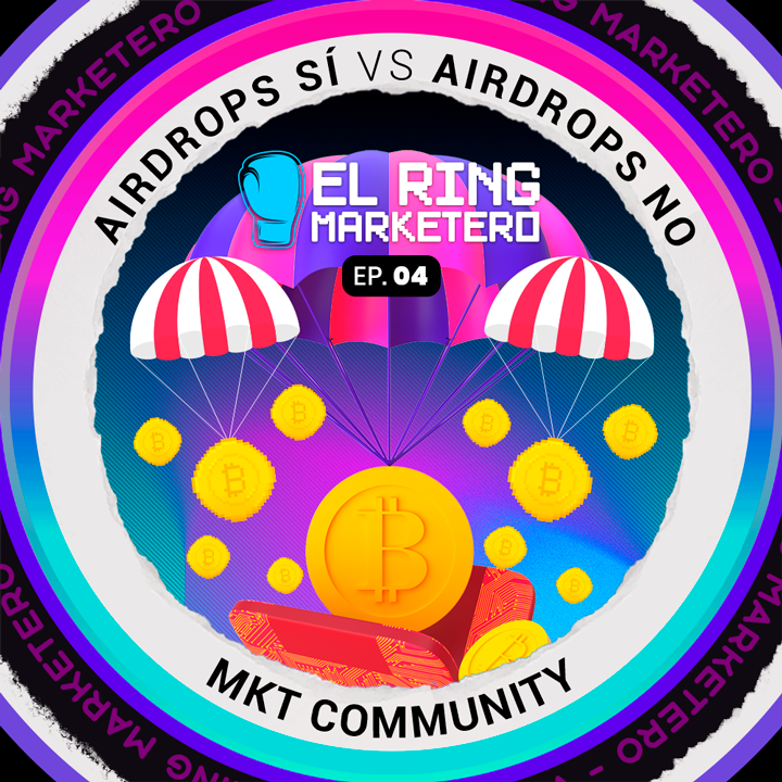 Ring Marketero EP. 04 - 🥊 ¿Los airdrops construyen o destruyen a las comunidades? POAP image