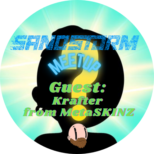 Sandstorm Meetup w. Krafter from MetaSKINZ 11/22/21 POAP image