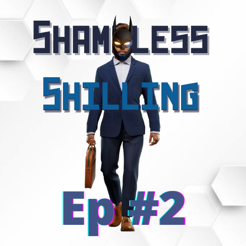 Shameless Shilling Ep 02 (guest THE HIGH INDIAN) POAP image