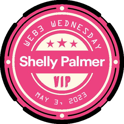 Shelly Palmer #Web3Wednesday 5/3/23 POAP image