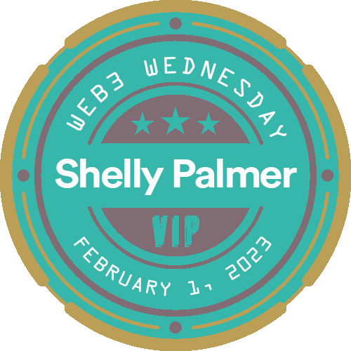 Shelly Palmer #Web3Wednesday Livestream - February 1, 2023 POAP image