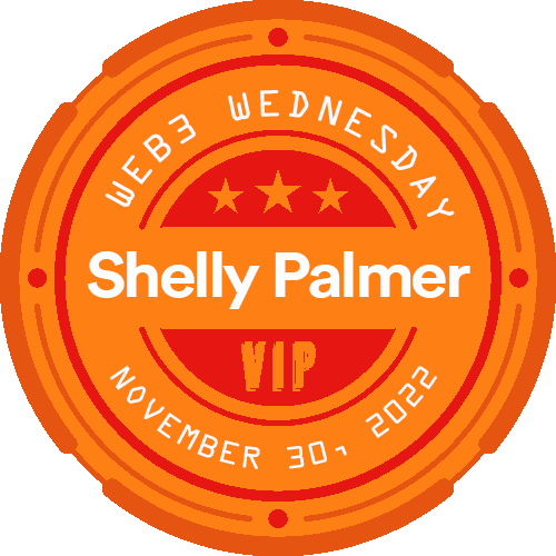Shelly Palmer #Web3Wednesday Livestream - November 30, 2022 POAP image