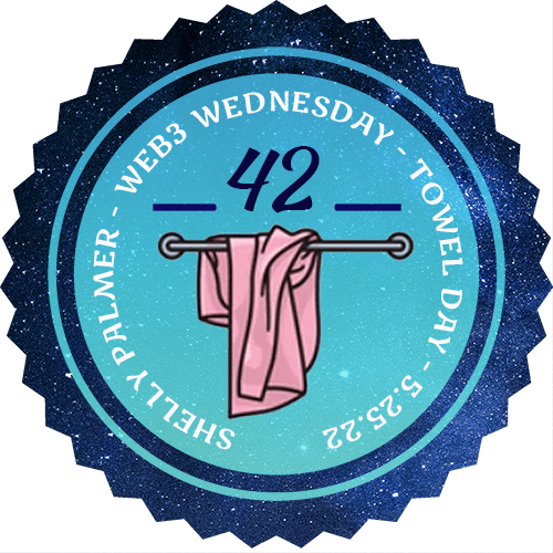 Shelly Palmer Web3 Wednesday May 25, 2022 "Towel Day" POAP image