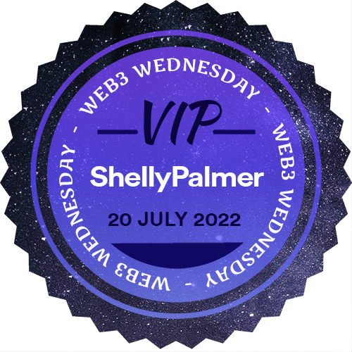 Shelly Palmer #Web3Wednesday Livestream July 20, 2022 POAP image