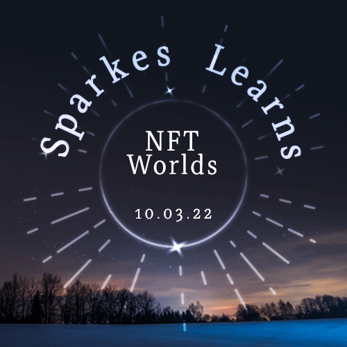 Sparkes Learns - NFT Worlds E1 POAP image