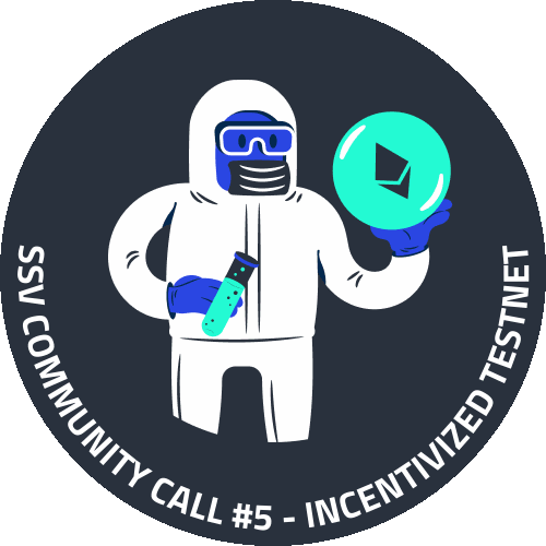 SSV COMMUNITY CALL #5 - INCENTIVIZED TESTNET POAP image