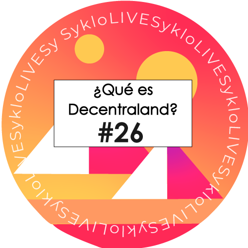 SykloLIVE - ¿Qué es Decentraland? 24/11/22 POAP image