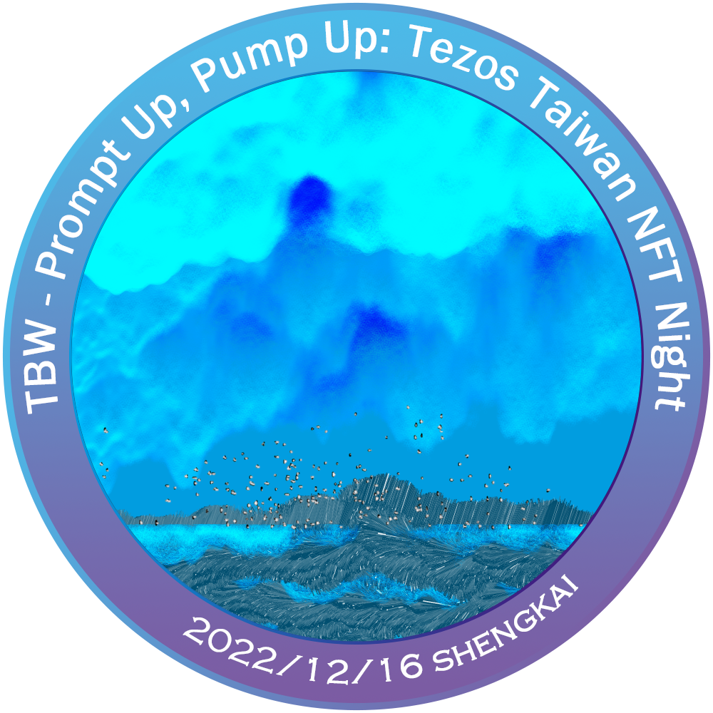 TBW - Prompt Up, Pump Up: Tezos Taiwan NFT Night POAP image