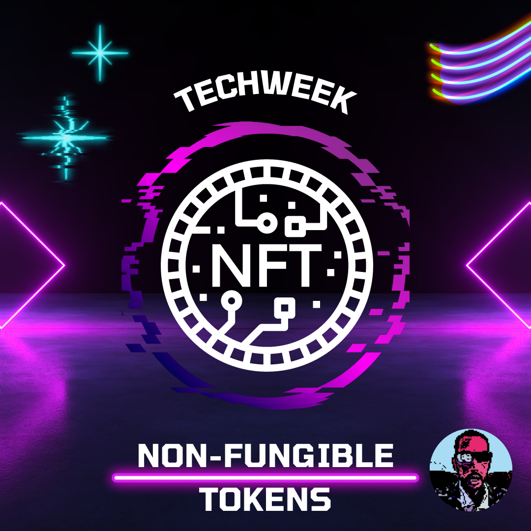 TECHWEEK / NFT NON FUNGIBLE TOKENS POAP image