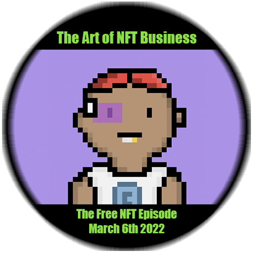 The Art of NFT Business - The Free NFT Episode POAP image