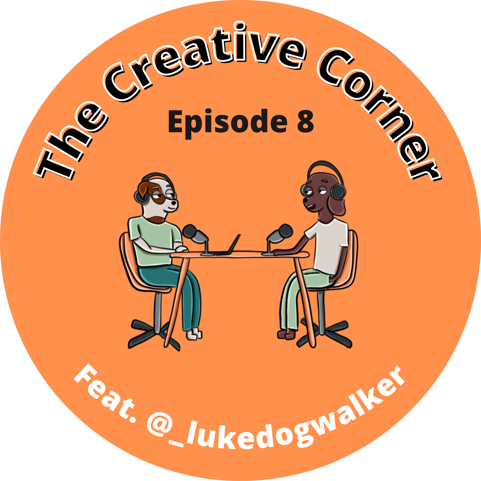 The Creative Corner Episode 8 : Featuring Luke Dogwalker POAP image