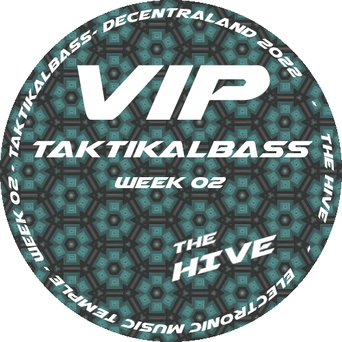 The Hive VIP - Week 02 - TaktikalBass / Drum&Bass POAP image
