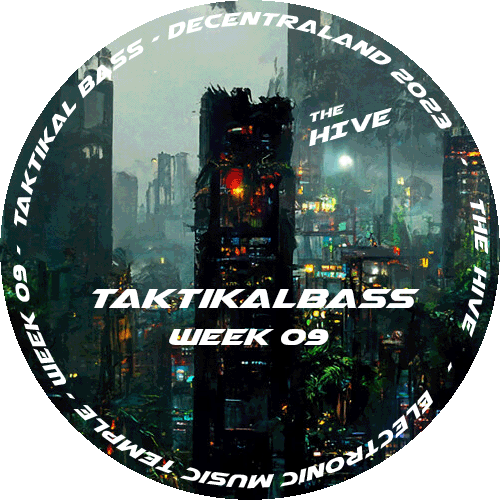 The Hive - Week 09 - TaktikalBass / Drum&Bass POAP image