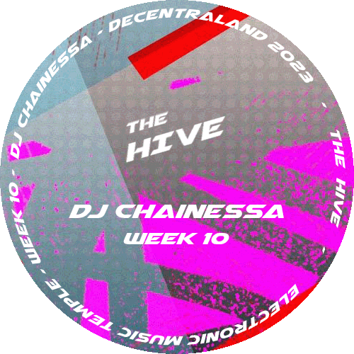 The Hive - Week 10 - Dj Chainessa / Drum&Bass POAP image