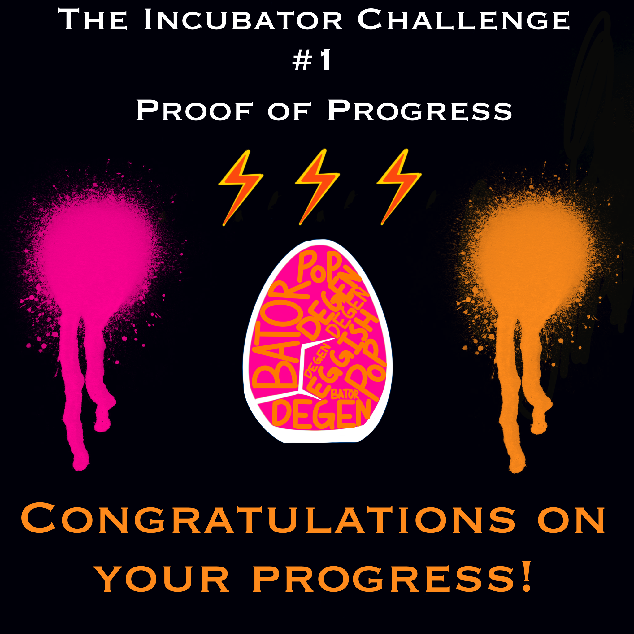 The Incubator P.O.P. Challenge #1 (DEGEN!) POAP image