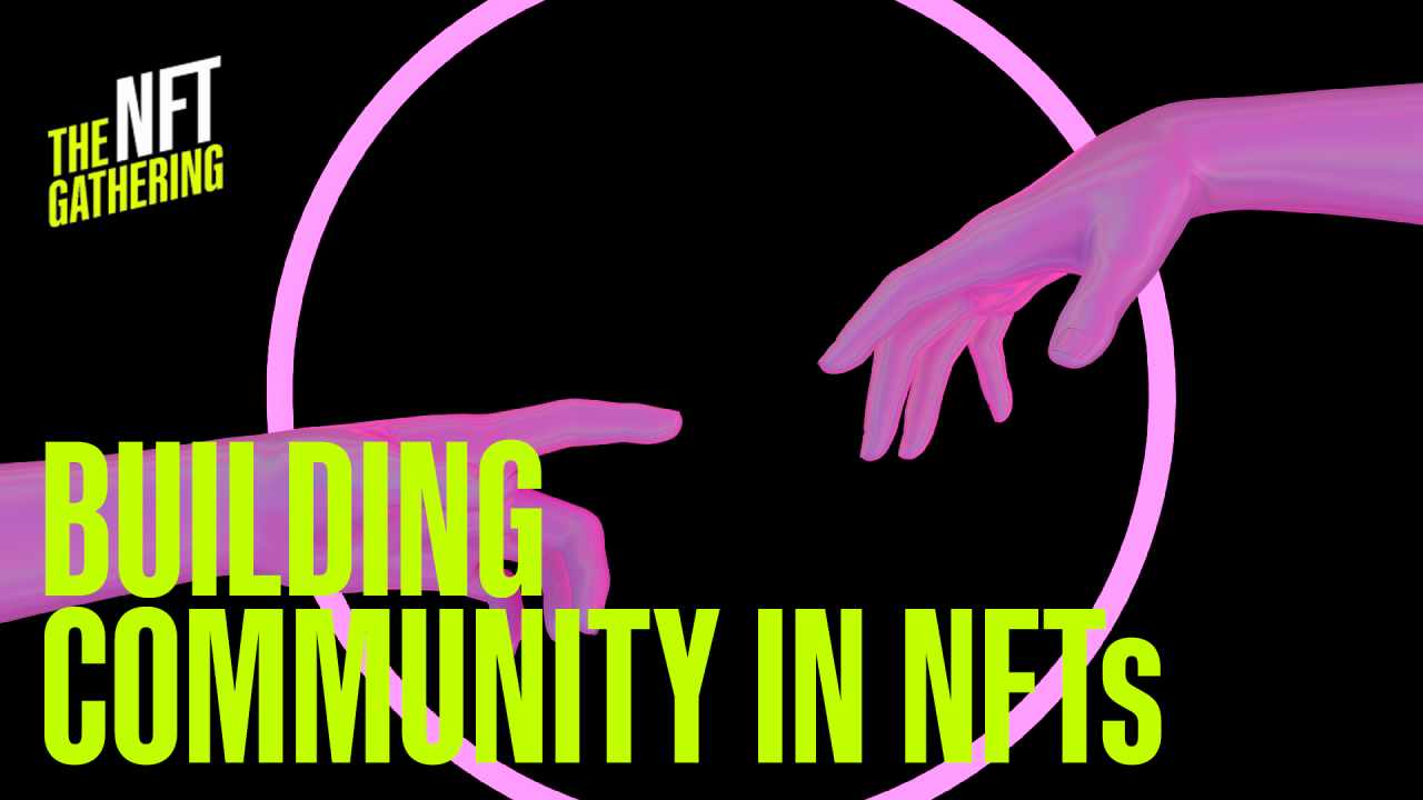 The NFT Gathering - Building Community in NFTs POAP image