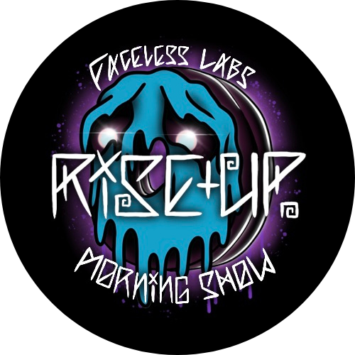 The Rise Up Morning Show with Faceless Labs: Episode 021 POAP image