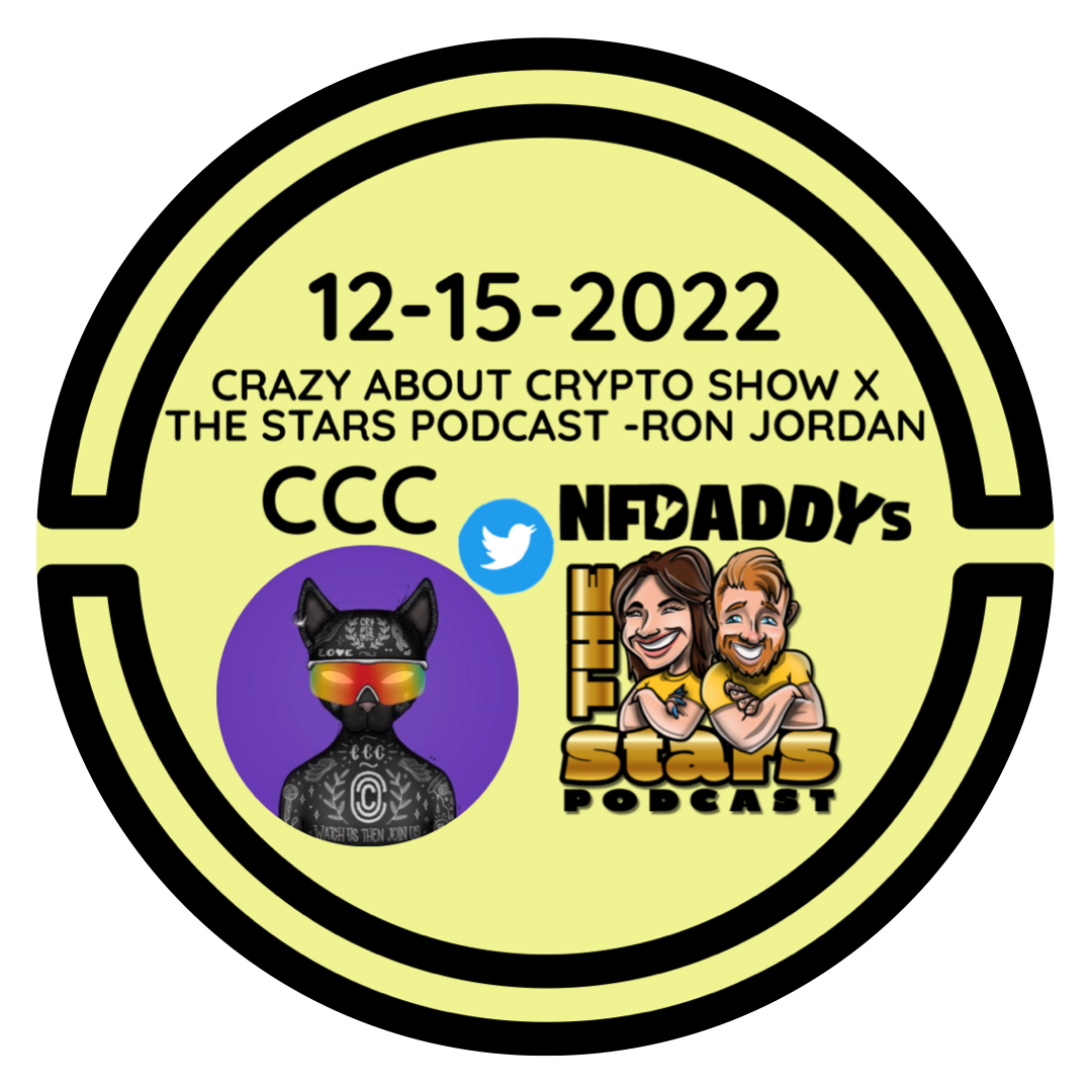 The Stars Podcast Ron Jordan on CCC Crazy About Crypto Show 12-15-22 POAP image