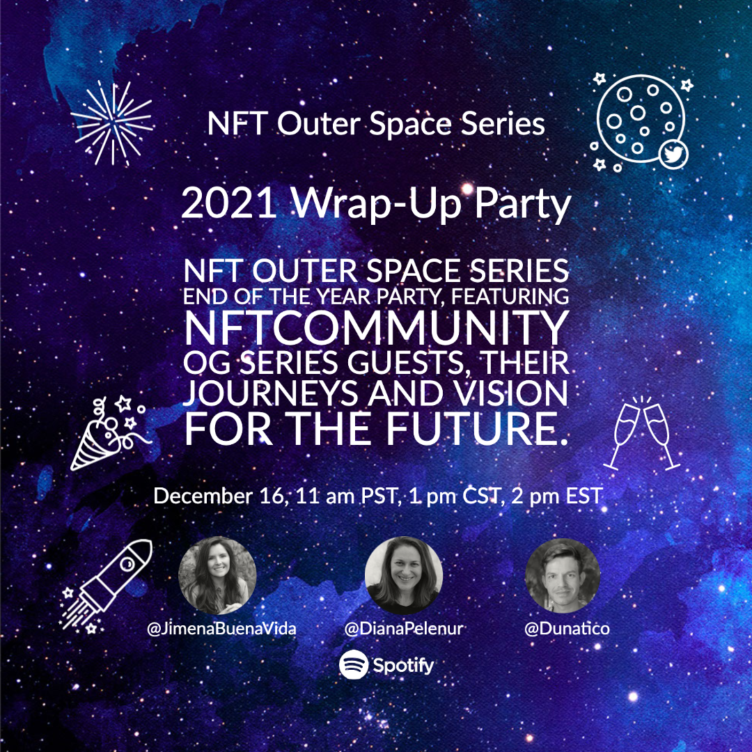 Tw Outer Space Series  - 2021 Wrap-Up Party with @JimenaBuenaVida, @DianaPelenur & @Dunatico POAP image