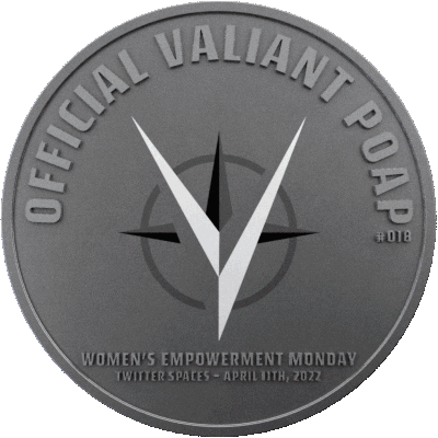 Valiant - Women's Empowerment Monday - April 11th, 2022 - #018 POAP image