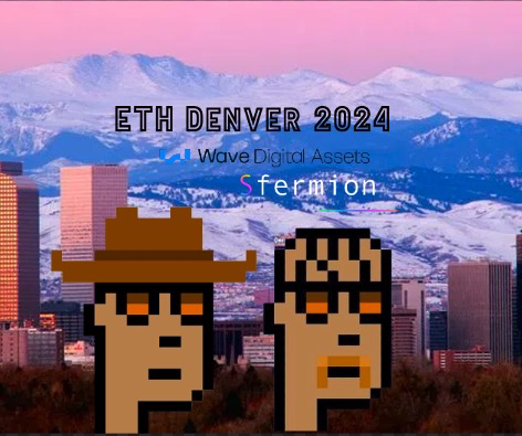 Wave & Sfermion at EthDenver 2024 POAP image