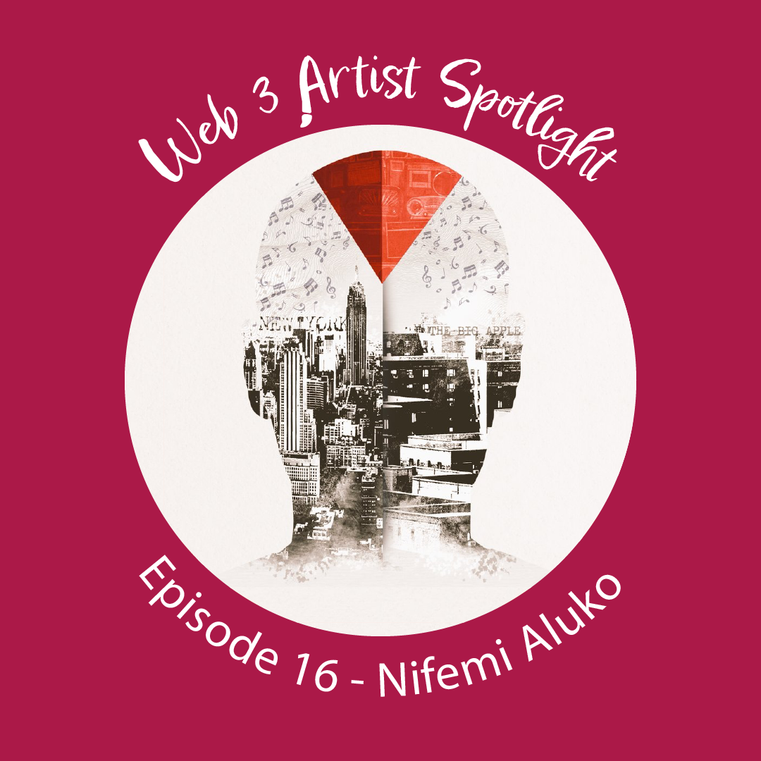 Web 3 Artist Spotlight (Ep 16) with Nifemi Aluko! POAP image