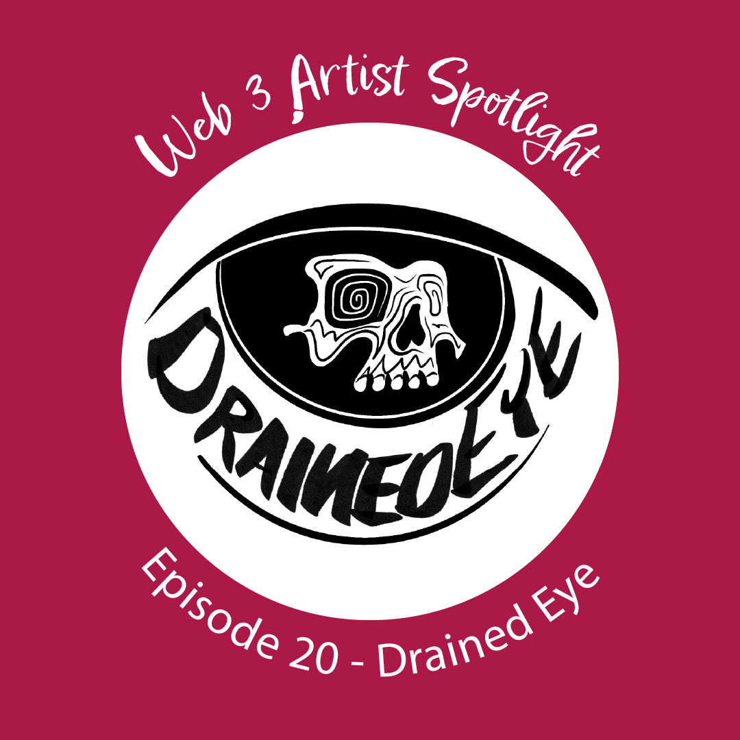 Web 3 Artist Spotlight (Ep 20) with DrainedEye! POAP image