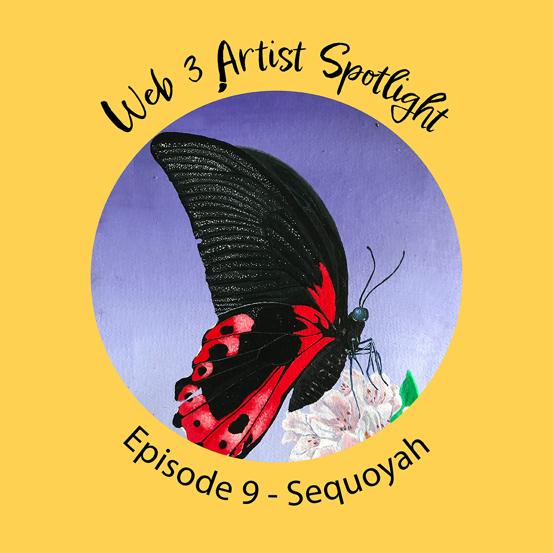 Web 3 Artist Spotlight (Ep 9) with Sequoyah! POAP image