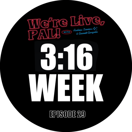 We're Live Pal! 3:16 Week POAP image