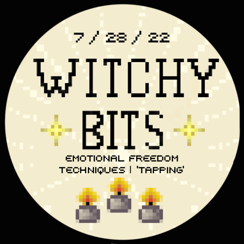 WitchyBits Coven #13 - Emotional freedom Techniques / Tapping  POAP image