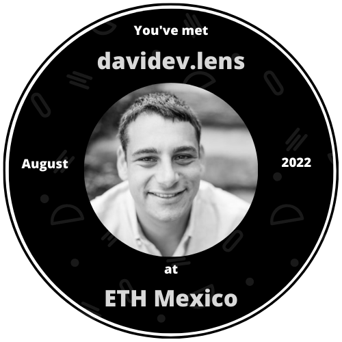 You met davidev.lens at ETH Mexico 2022 POAP image