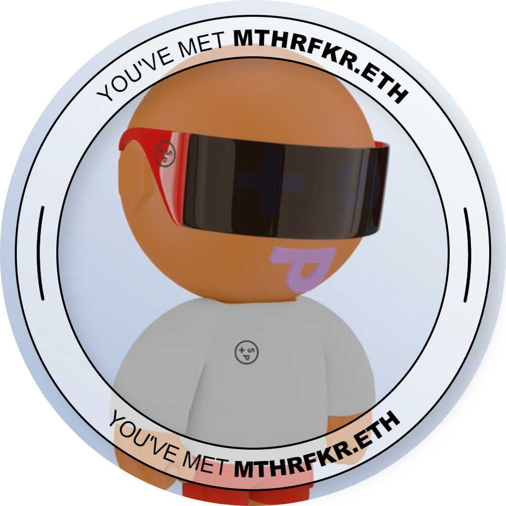 You've met awesome mthrfkr.eth  from CDMX POAP image