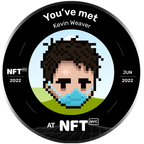 You've met Kevin Weaver at NFT NYC 2022 POAP image